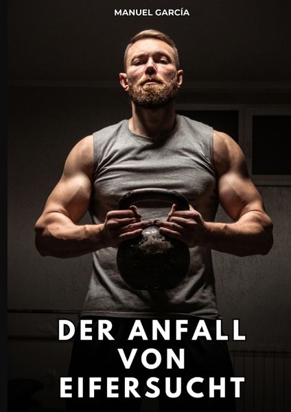 Cover von Der Anfall von Eifersucht