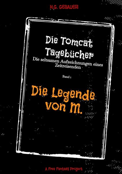 Cover von Die Tomcat Tagebücher Band 1 Die Legende von M