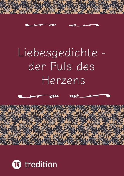 Cover von Liebesgedichte – der Puls des Herzens