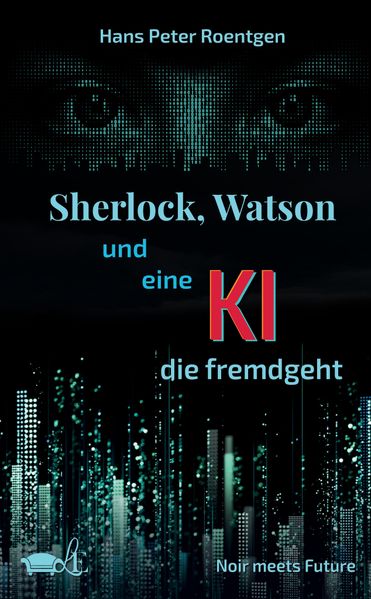 Cover von Sherlock, Watson und eine KI, die fremdgeht
