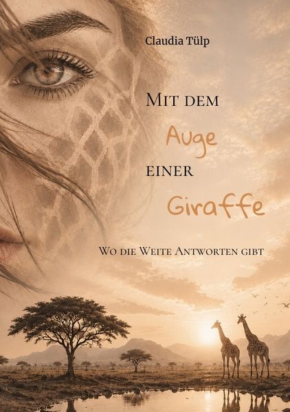 Cover von Mit dem Auge einer Giraffe