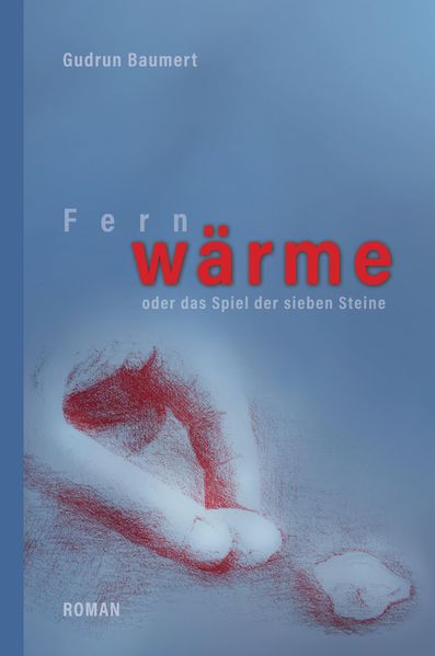 Cover von Fernwärme – oder das Spiel der sieben Steine