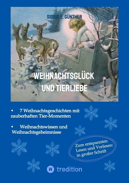 Cover von Weihnachtsglück und Tierliebe – Kurzgeschichten und Legenden, in denen Tiere eine überraschende Rolle spielen + Wissen und Geheimnisvolles zu Nikolaus, Weihnachtsmann, Christkind, Krampus & Co