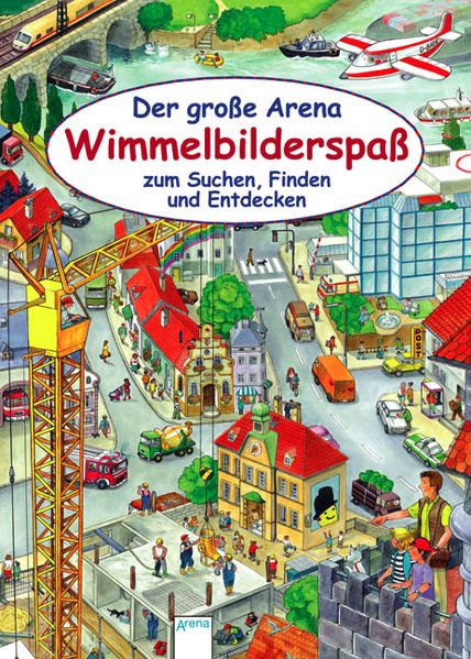 Cover von Der große Arena Wimmelbilderspaß zum Suchen, Finden und Entdecken