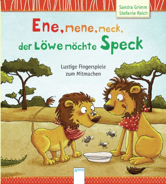 Cover von Ene, mene, meck, der Löwe möchte Speck!