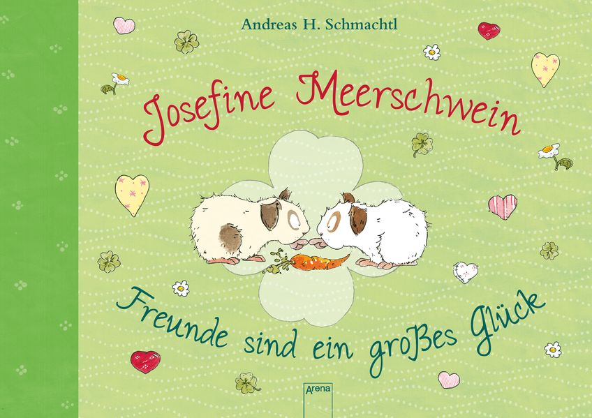 Cover von Josefine Meerschwein. Freunde sind ein großes Glück