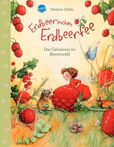 Cover von Erdbeerinchen Erdbeerfee. Das Geheimnis im Beerenwald