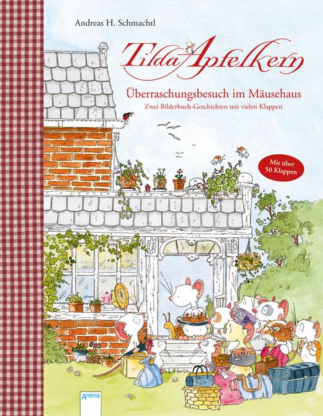Cover von Tilda Apfelkern. Überraschungsbesuch im Mäusehaus. Zwei Bilderbuch-Geschichten mit vielen Klappen