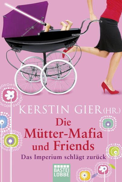 Cover von Die Mütter-Mafia und Friends