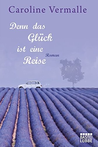 Cover von Denn das Glück ist eine Reise