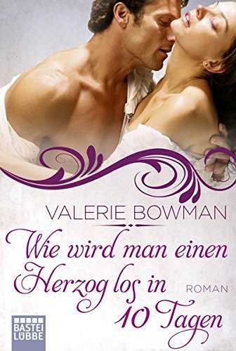 Cover von Wie wird man einen Herzog los in zehn Tagen