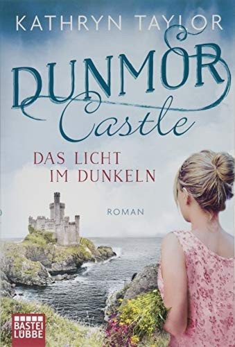 Cover von Dunmor Castle – Das Licht im Dunkeln