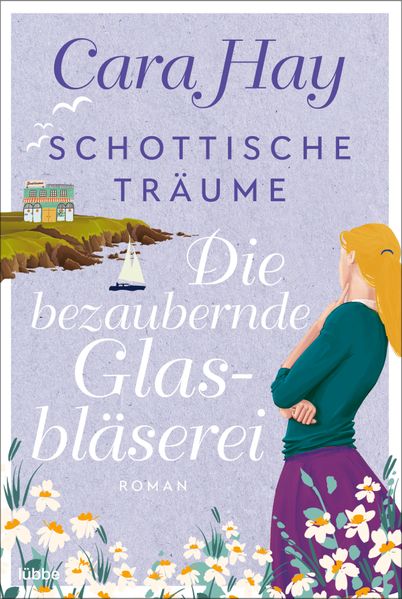 Cover von Schottische Träume – die bezaubernde Glasbläserei