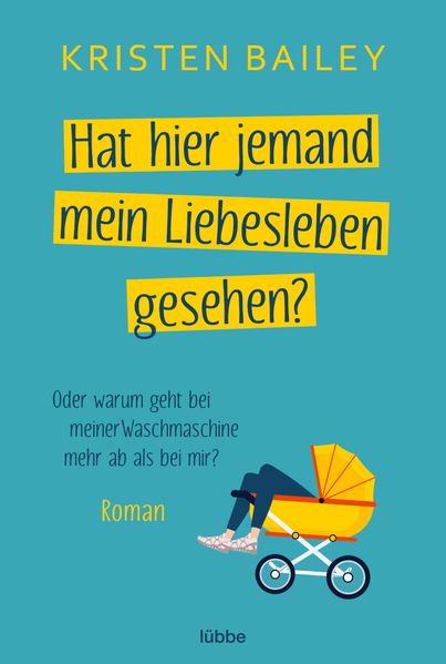 Cover von Hat hier jemand mein Liebesleben gesehen? oder Warum geht bei meiner Waschmaschine mehr ab als bei mir?