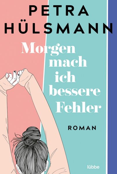 Cover von Morgen mach ich bessere Fehler