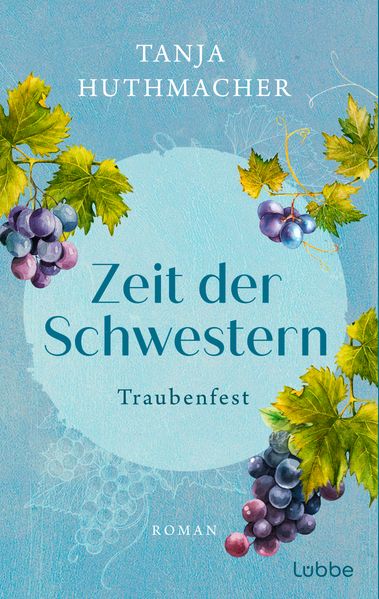 Cover von Zeit der Schwestern – Traubenfest