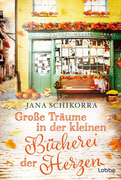Cover von Große Träume in der kleinen Bücherei der Herzen
