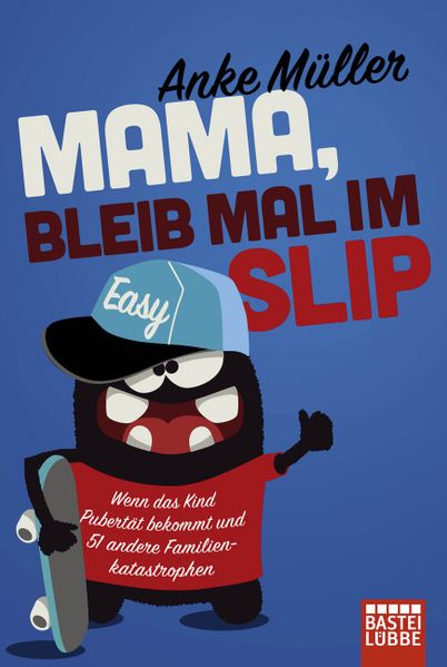 Cover von Mama, bleib mal im Slip