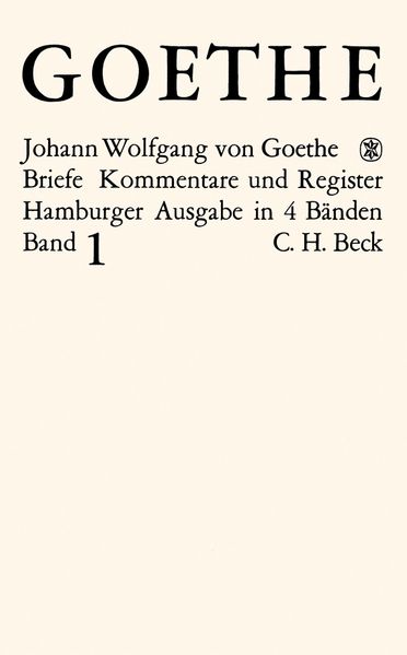 Cover von Goethes Briefe und Briefe an Goethe Bd. 1: Briefe der Jahre 1764-1786