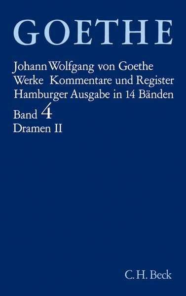 Cover von Goethe. Werke / Goethe Werke Bd. 4: Dramatische Dichtungen II