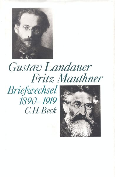 Cover von Gustav Landauer – Fritz Mauthner Briefwechsel 1890-1919