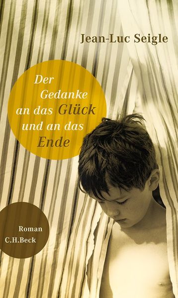 Cover von Der Gedanke an das Glück und an das Ende