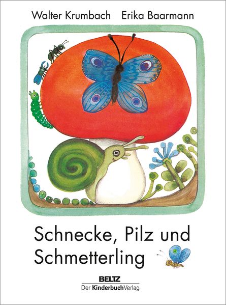 Cover von Schnecke, Pilz und Schmetterling