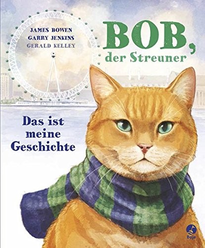 Cover von Bob, der Streuner – Das ist meine Geschichte