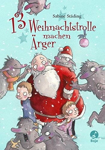 Cover von 13 Weihnachtstrolle machen Ärger