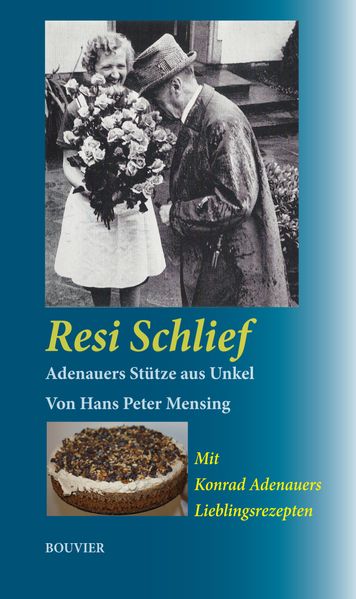 Cover von Resi Schlief, Adenauers Stütze aus Unkel