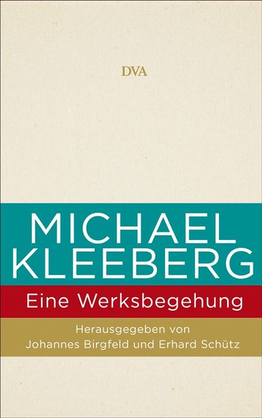 Cover von Michael Kleeberg – eine Werksbegehung
