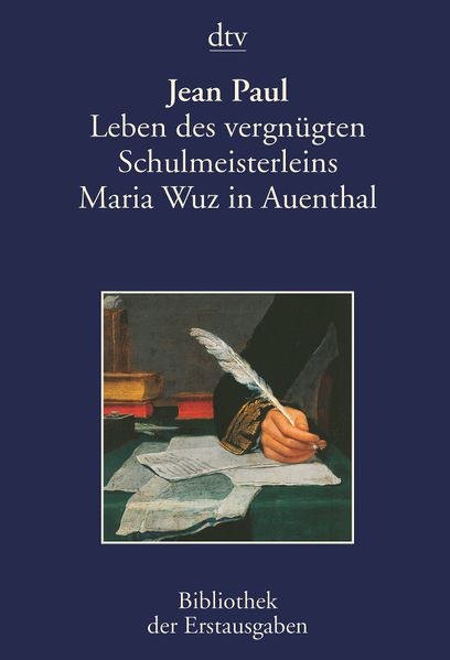 Cover von Leben des vergnügten Schulmeisterleins Maria Wuz in Auenthal