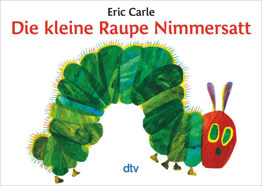 Cover von Die kleine Raupe Nimmersatt