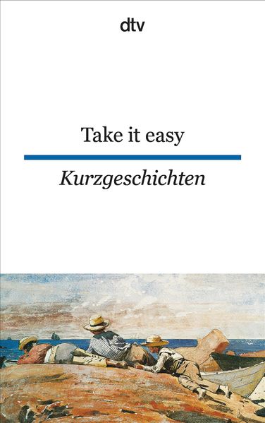 Cover von Take it easy Englische und amerikanische Kurzgeschichten