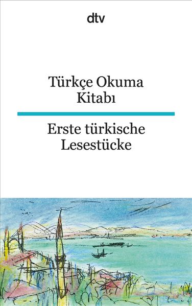 Cover von Türkçe Okuma Kitabi Erste türkische Lesestücke