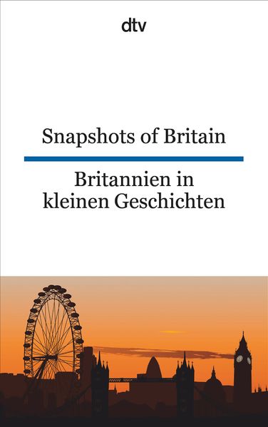 Cover von Snapshots of Britain Britannien in kleinen Geschichten