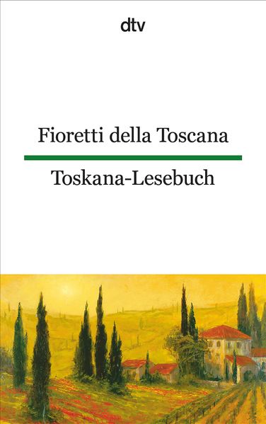 Cover von Fioretti della Toscana Toskana-Lesebuch