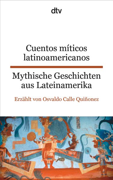 Cover von Cuentos míticos latinoamericanos Mythische Geschichten aus Lateinamerika