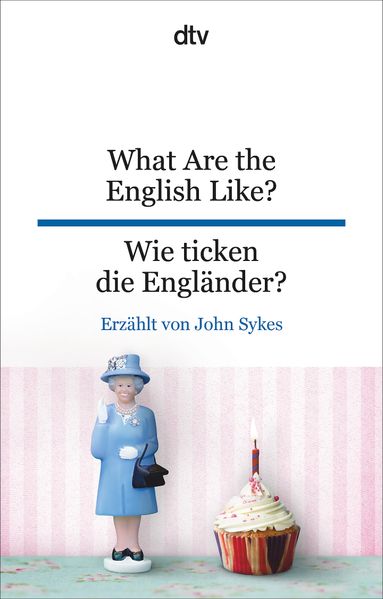 Cover von What Are the English Like? Wie ticken die Engländer?