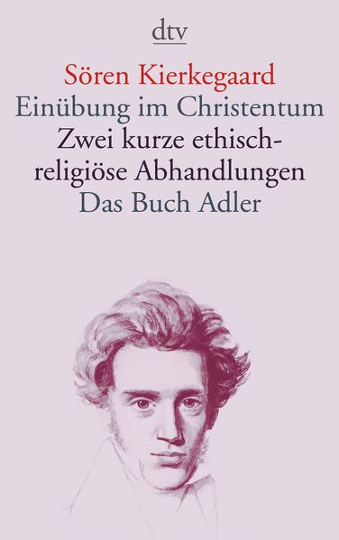 Cover von Einübung im Christentum · Zwei kurze ethisch-religiöse Abhandlungen · Das Buch Adler oder Der Begriff des Auserwählten