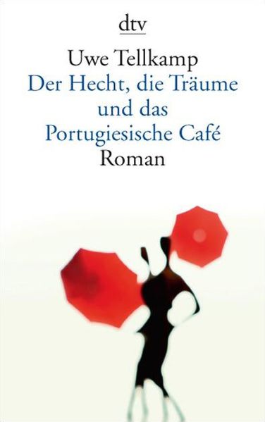 Cover von Der Hecht, die Träume und das Portugiesische Café