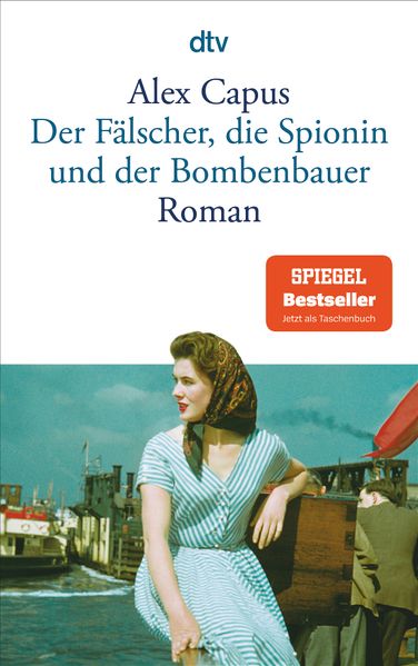 Cover von Der Fälscher, die Spionin und der Bombenbauer