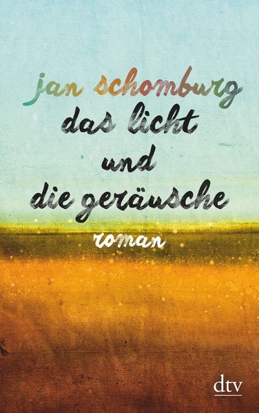 Cover von Das Licht und die Geräusche