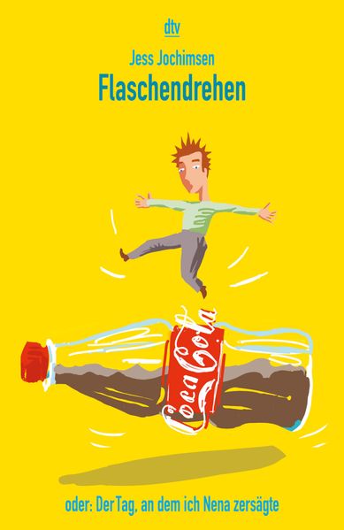 Cover von Flaschendrehen oder: Der Tag, an dem ich Nena zersägte