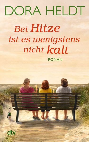 Cover von Bei Hitze ist es wenigstens nicht kalt