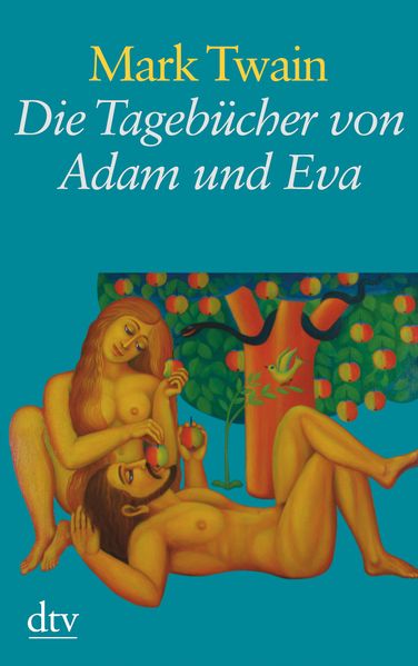 Cover von Die Tagebücher von Adam und Eva