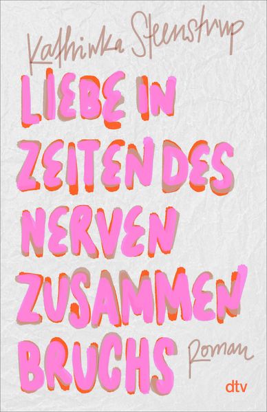 Cover von Liebe in Zeiten des Nervenzusammenbruchs