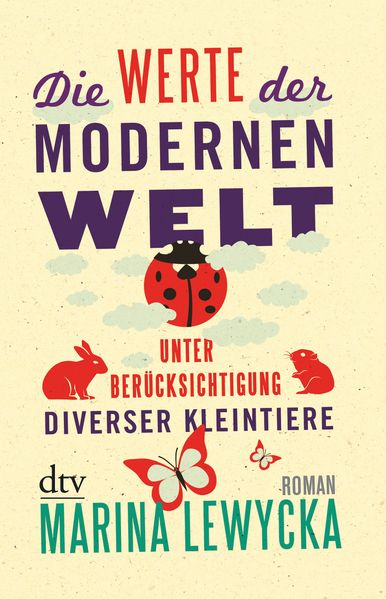 Cover von Die Werte der modernen Welt unter Berücksichtigung diverser Kleintiere