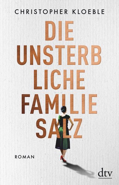 Cover von Die unsterbliche Familie Salz