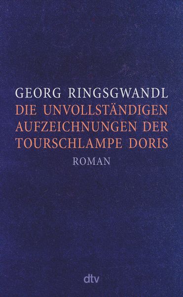 Cover von Die unvollständigen Aufzeichnungen der Tourschlampe Doris